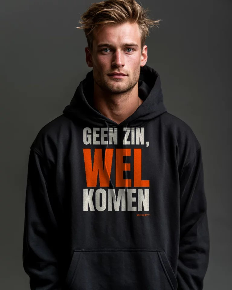 GEEN ZIN, WEL KOMEN HOODIE