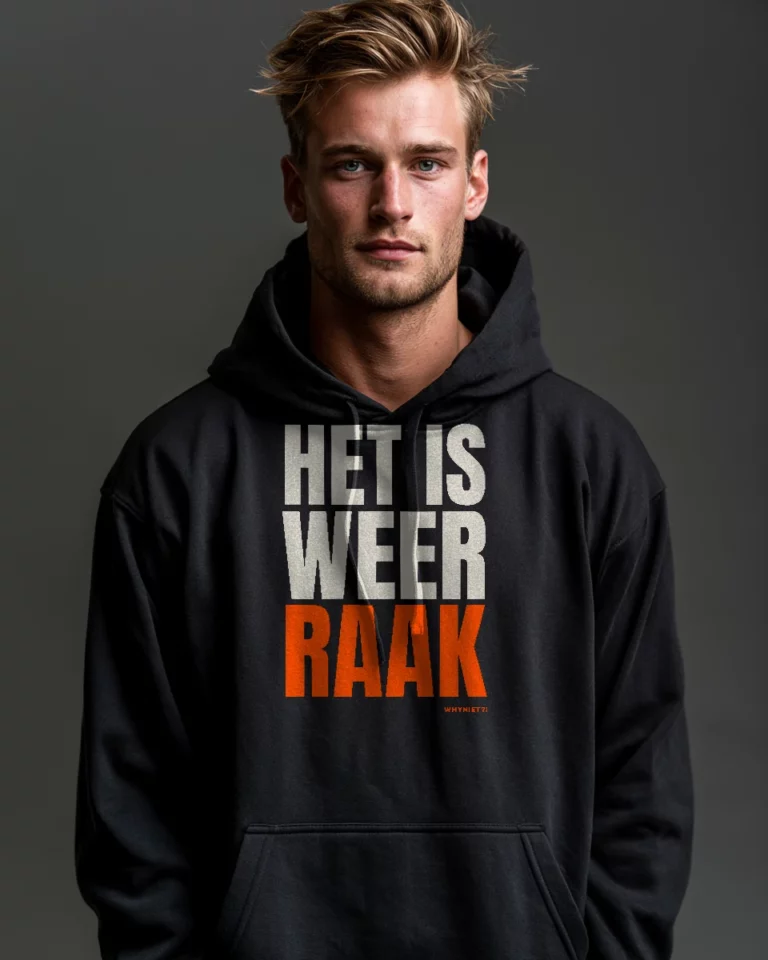 HET IS WEER RAAK HOODIE